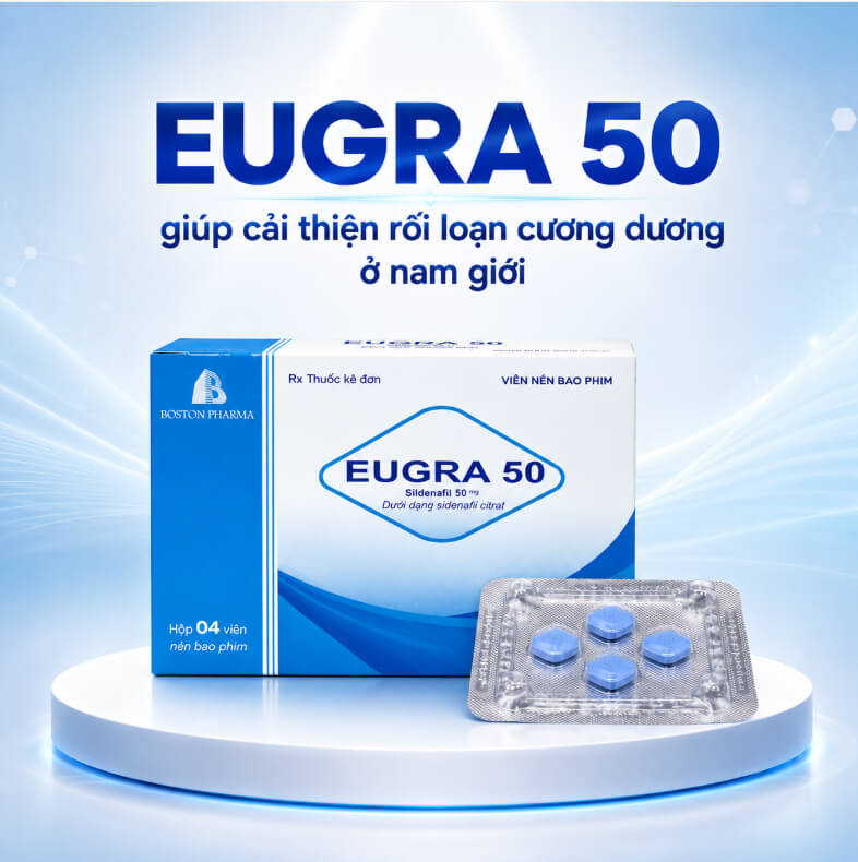 Công dụng Eugra 50 giúp cải thiện rối loạn cương dương ở nam giới