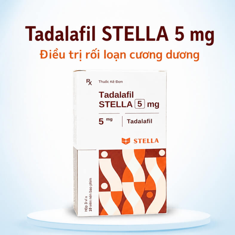 Công dụng Tadalafil STELLA 5 mg điều trị rối loạn cương dương ở nam giới