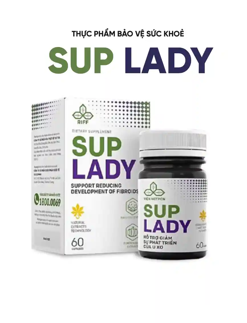Sup Lady - Giải pháp cho u xơ tử cung, u nang buồng trứng